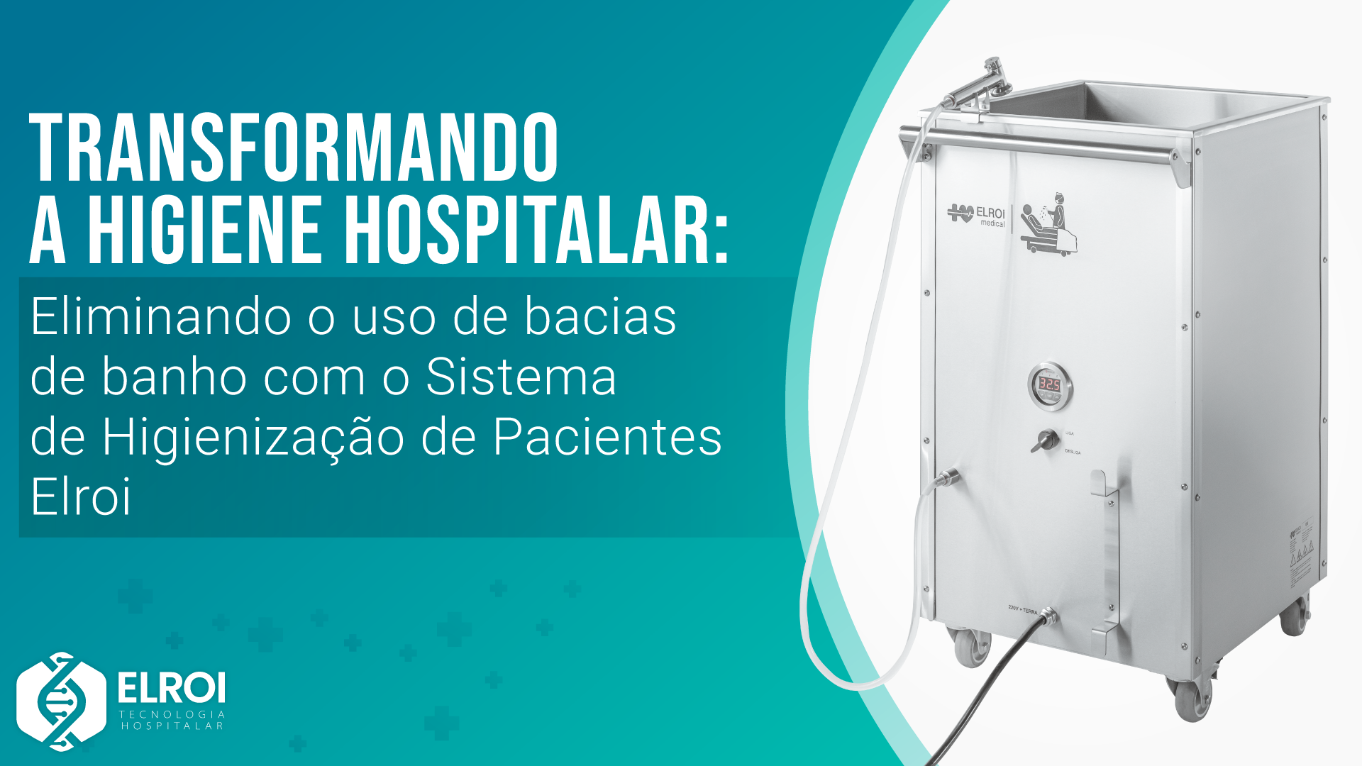 Transformando a Higiene Hospitalar